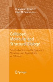 book Cellulose: Molecular and Structural Biology: Selected articles on the synthesis, structure, and applications of cellulose  