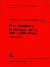 book Free Boundary Problems: Theory and Applications, Volume I  