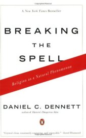 book Breaking the Spell: Religion as a Natural Phenomenon  