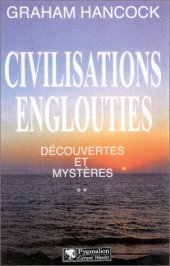 book Civilisations englouties : découvertes et mystères, Volume 2  