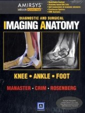 book Diagnostic and Surgical Imaging Anatomy: Knee, Ankle, Foot (Diagnostic & Surgical Imaging Anatomy)  