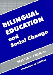 book Bilingual Education and Social Change  