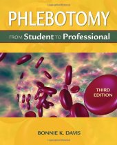 book Phlebotomy: From Student to Professional , Third Edition (Medical Lab Technician Solutions to Enhance Your Courses!)  