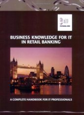 book Business Knowledge for IT in Retail Banking: A Complete Handbook for IT Professionals  