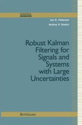 book Robust Kalman Filtering for Signals and Systems with Large Uncertainties (Control Engineering)  