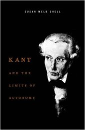 book Kant and the Limits of Autonomy  