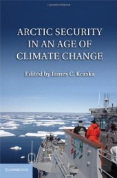 book Arctic Security in an Age of Climate Change  