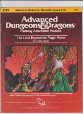 book The Land Beyond the Magic Mirror: An Adventure in A Wondrous Place for Character Levels 9-12 (AD&D Fantasy Roleplaying 1st ed, Greyhawk Castle Dungeon module EX2)