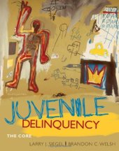 book Juvenile Delinquency: The Core  