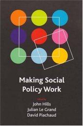 book Making Social Policy Work: Essays in Honour of Howard Glennerster (Case Studies on Poverty, Place, and Policy)  