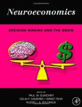 book Neuroeconomics: Decision Making and the Brain  