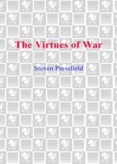 book The Virtues of War: A Novel of Alexander the Great  