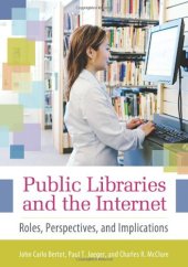 book Public Libraries and the Internet: Roles, Perspectives, and Implications  