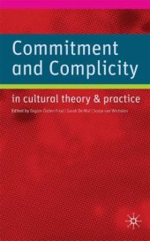 book Commitment and Complicity in Cultural Theory and Practice  