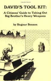 book David's Tool Kit: A Citizen's Guide to Taking Out Big Brother's Heavy Weapons