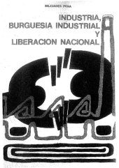 book Industria, burguesía industrial y liberación nacional  