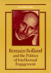 book Romain Rolland and the Politics of Intellectual Engagement  