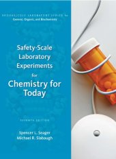 book Safety-Scale Laboratory Experiments for Chemistry for Today: General, Organic, and Biochemistry , Seventh Edition  