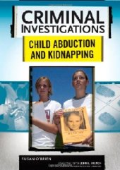 book Child Abduction and Kidnapping (Criminal Investigations)  