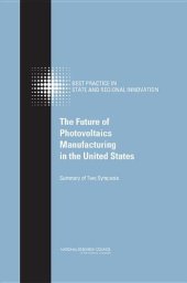 book The Future of Photovoltaic Manufacturing in the United States  