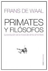 book Primates y filósofos: la evolución de la moral del simio al hombre  