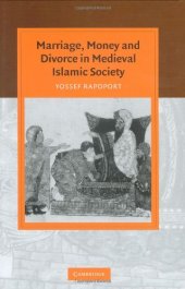 book Marriage, Money and Divorce in Medieval Islamic Society  