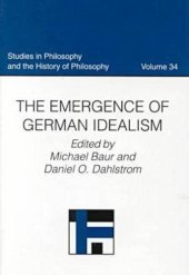 book The Emergence of German Idealism (Studies in Philosophy and the History of Philosophy)  