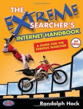 book The Extreme Searcher's Internet Handbook: A Guide for the Serious Searcher; Third Edition  