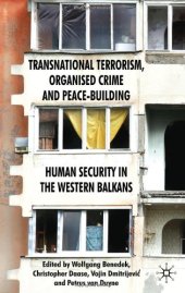 book Transnational Terrorism, Organized Crime and Peace-Building: Human Security in the Western Balkans  