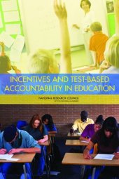 book Incentives and Test-based Accountability in Education  