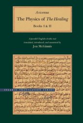 book The Physics of The Healing (Kitāb al-shifāʾ): A Parallel English-Arabic Text in Two Volumes  