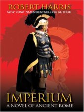 book Imperium: A Novel of Ancient Rome (Throndike Press Large Print Historical Fiction)  