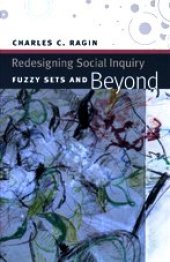 book Redesigning social inquiry: fuzzy sets and beyond  