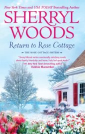 book Return to Rose Cottage: The Laws of Attraction For the Love of Pete  