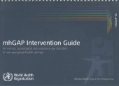 book Intervention Guide for Mental, Neurological and Substance-use Disorders in Non-specialized Health Settings: Mental health Gap Action Programme (mhGAP)  