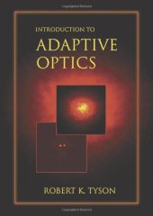 book Introduction to Adaptive Optics (SPIE Tutorial Texts in Optical Engineering Vol. TT41)  