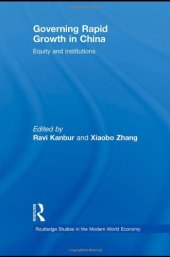 book Governing Rapid Growth in China: Equity and Institutions (Routledge Studies in the Modern World Economy)  