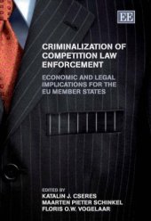 book Criminalization of Competition Law Enforcement: Economic And Legal Implications For The EU Member States  