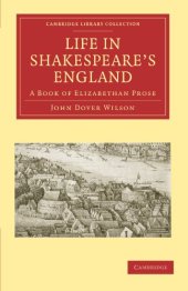 book Life in Shakespeare’s England: A Book of Elizabethan Prose