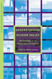 book Understanding Silicon Valley: The Anatomy of an Entrepreneurial Region (Stanford Business Books)  