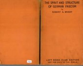 book The Spirit and Structure of German Fascism by Robert A. Brady ; with a Foreword by Professor H. J. Laski  