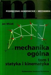 book Mechanika ogólna Tom 1 Statyka i kinematyka  