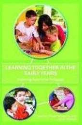 book Learning Together in the Early Years: Exploring Relational Pedagogy  