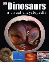 book Dinosaurs A Visual Encyclopedia  