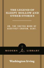 book The legend of Sleepy Hollow and other stories, or, The sketchbook of Geoffrey Crayon, gent.  