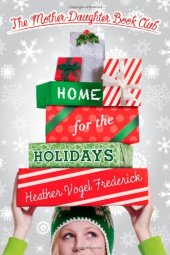 book Home for the Holidays (Mother Daughter Book Club)  