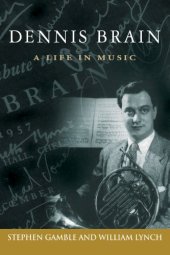 book Dennis Brain: A Life in Music  