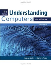 book Understanding computers: today and tomorrow, comprehensive