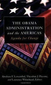 book The Obama Administration and the Americas: Agenda for Change  