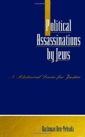 book Political assassinations by Jews: a rhetorical device for justice  